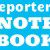 "Reporter's Note Book"