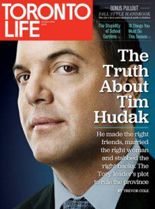 Toronto Life Magazine cover "The Truth About Tim Hudak"