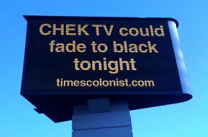CHEK TV could fade to black tonight, timescolonist.com sign