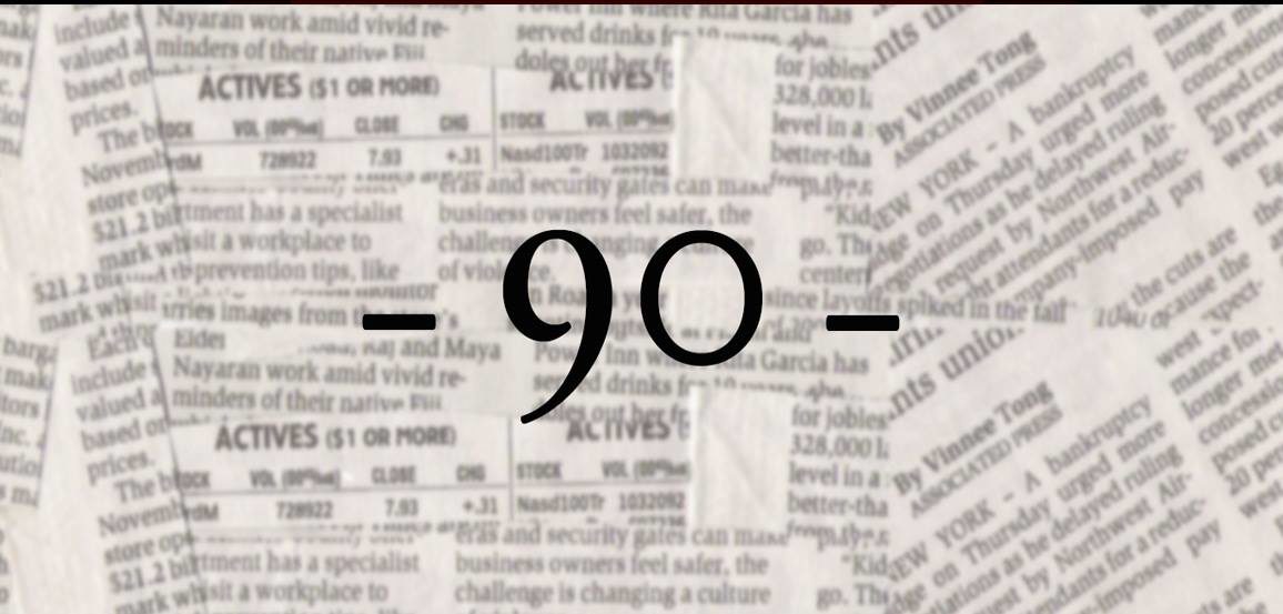 "90" with background of newspapers