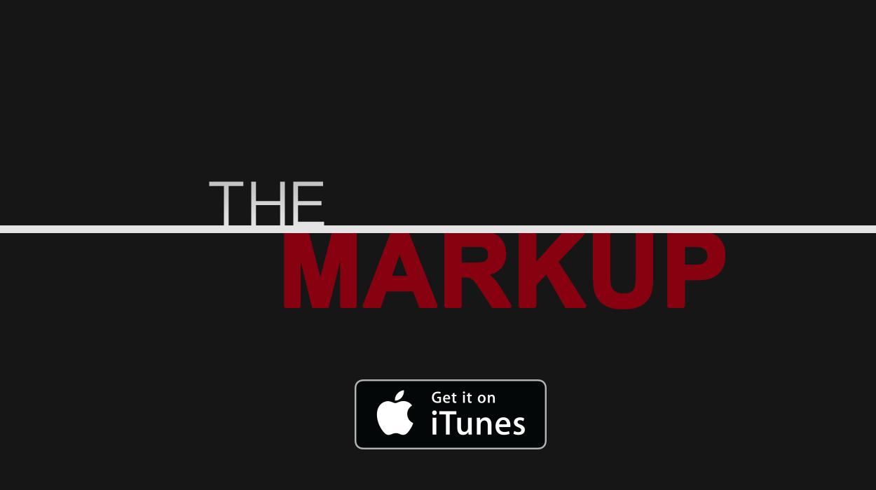 The Markup Podcast image available on iTunes