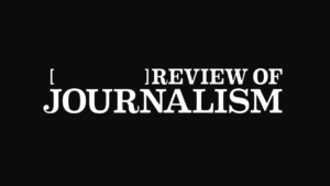 [ ] Review of Journalism